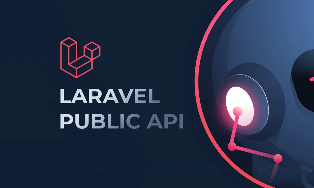 How to Build a Modern Public API with Laravel